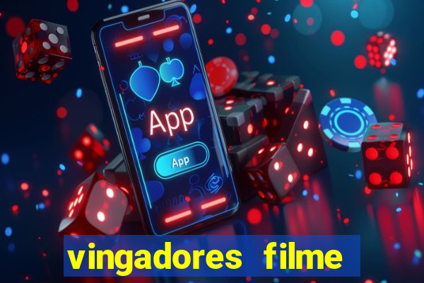 vingadores filme completo dublado google drive